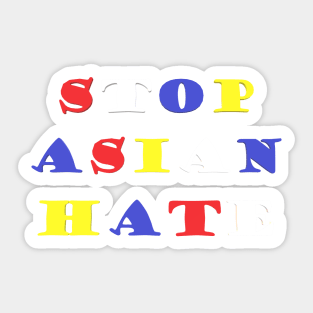 Stop Asian Hate (Flag Colors) Sticker